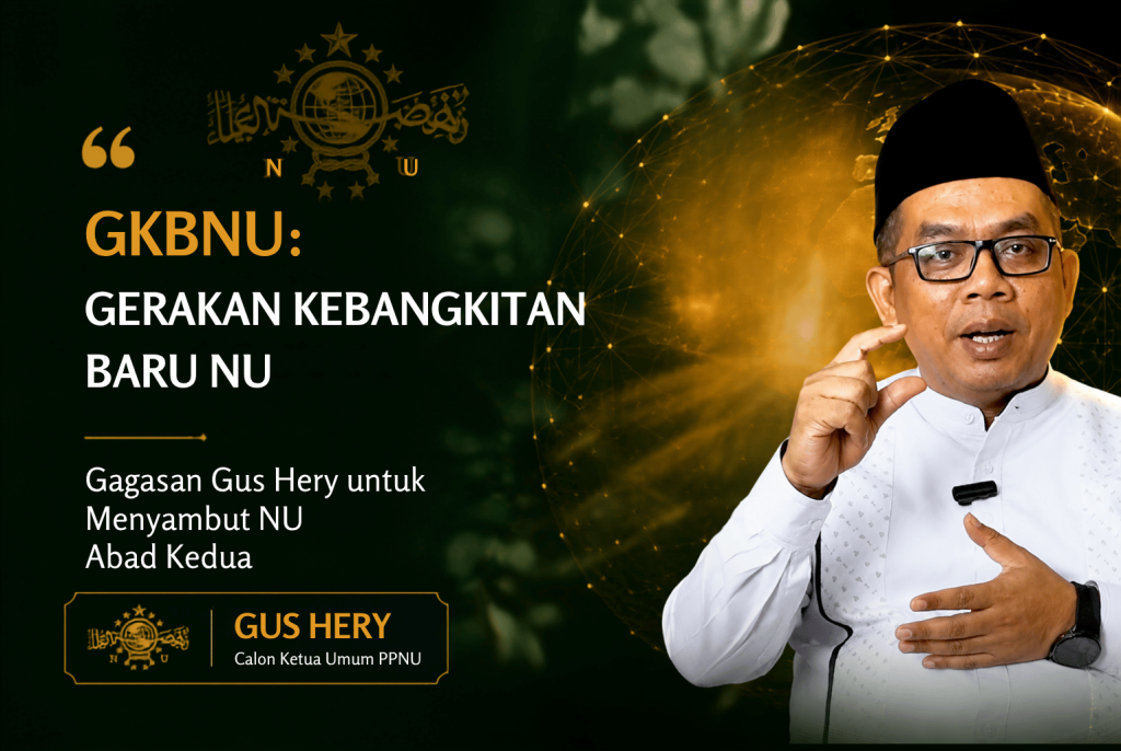 GKBNU Gagasan Gus Hery untuk NU Abad Kedua