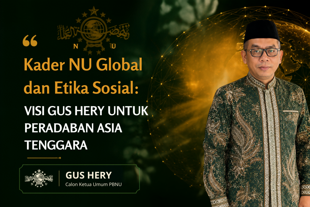 Kader NU Global dan Etika Sosial